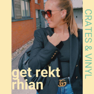 Get Rekt Rhian – Episode 003