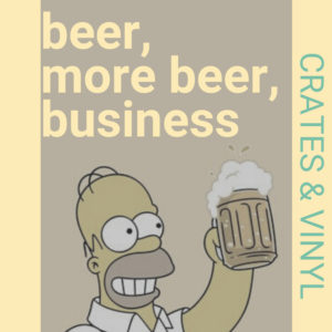Beer, More Beer and Business – Episode 007